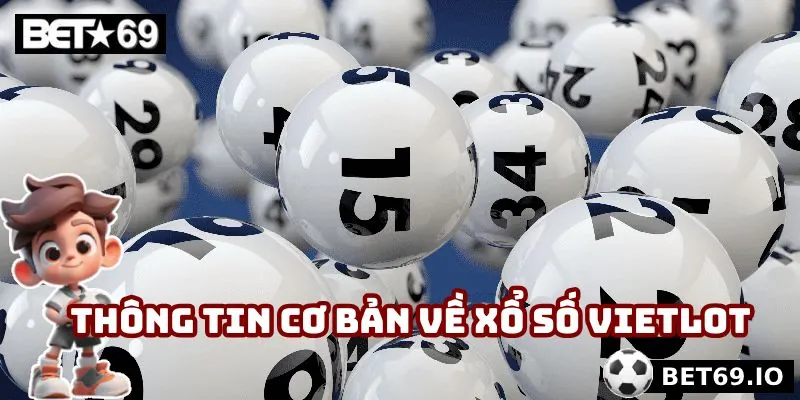 Xổ Số Vietlot - Cơ Hội Kiếm Lời Đổi Đời Trong Tầm Tay 2 Thông tin cơ bản về xổ số Vietlot dành cho người mới bắt đầu